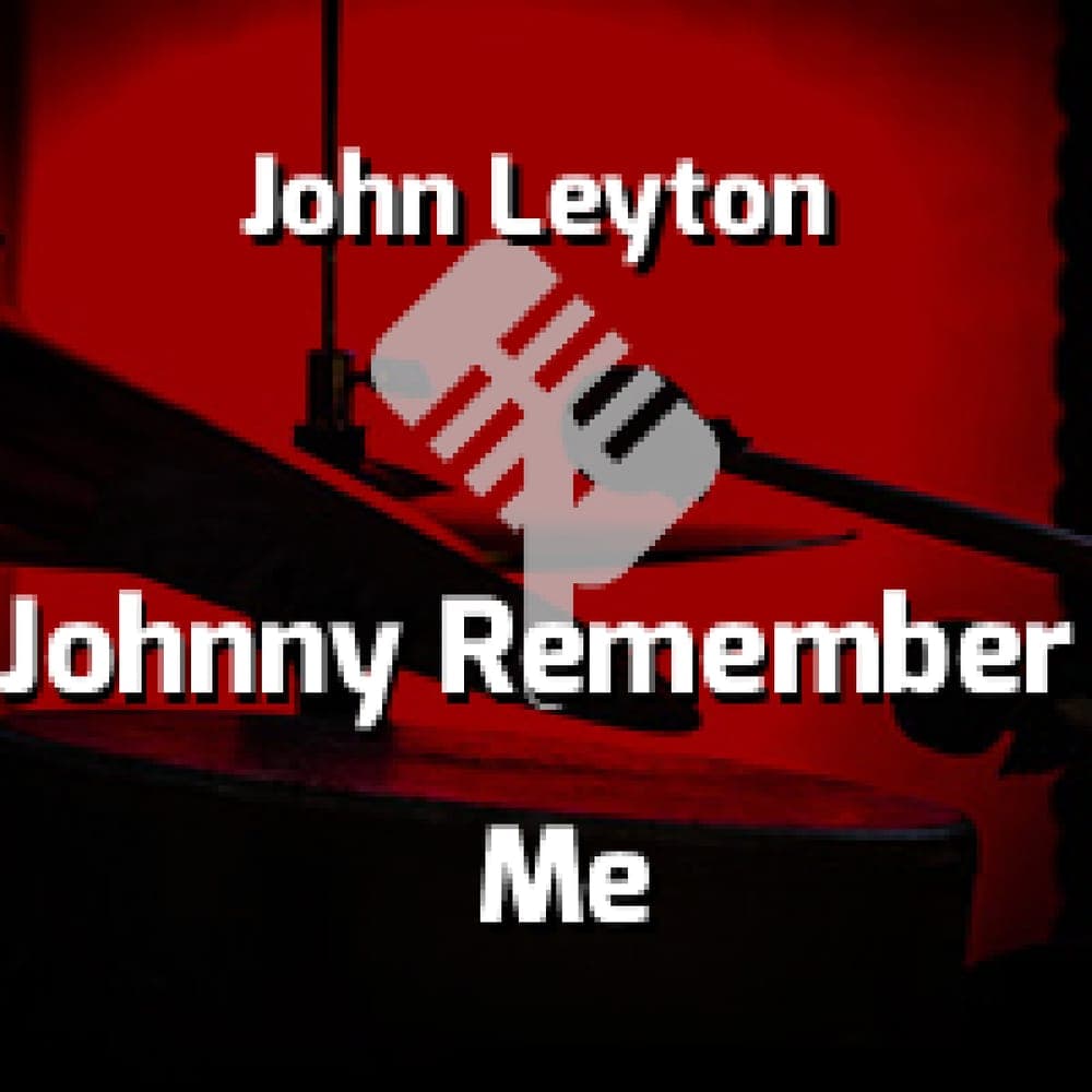 John Leyton - Johnny Remember Me