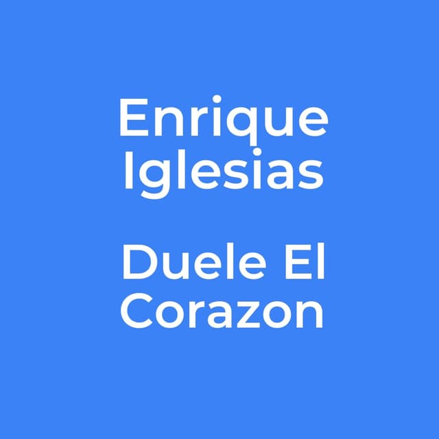 Duele El Corazon