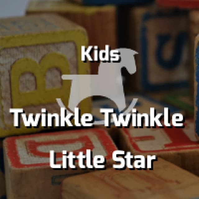Twinkle Twinkle Little Star