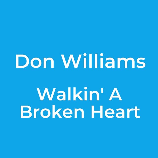 Walkin' A Broken Heart