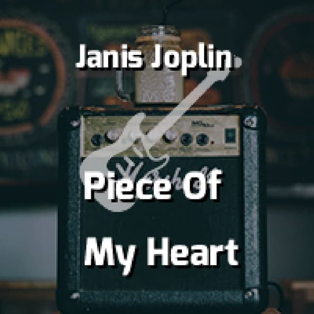 Piece Of My Heart