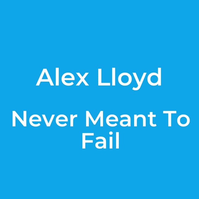 Never Meant To Fail