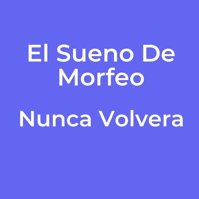 Nunca Volvera
