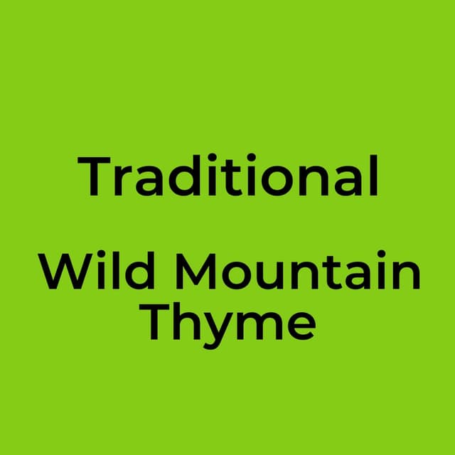 Wild Mountain Thyme