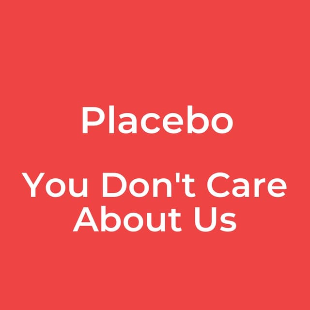 You Don't Care About Us