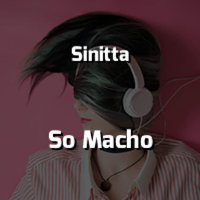 So Macho