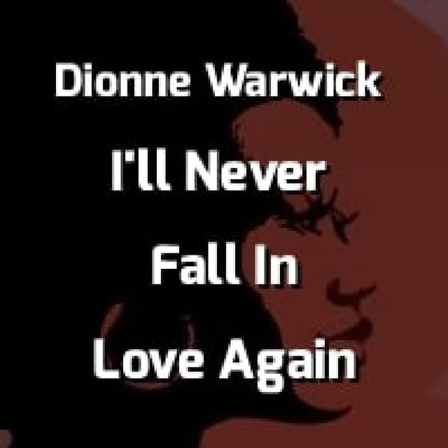 I'll Never Fall In Love Again