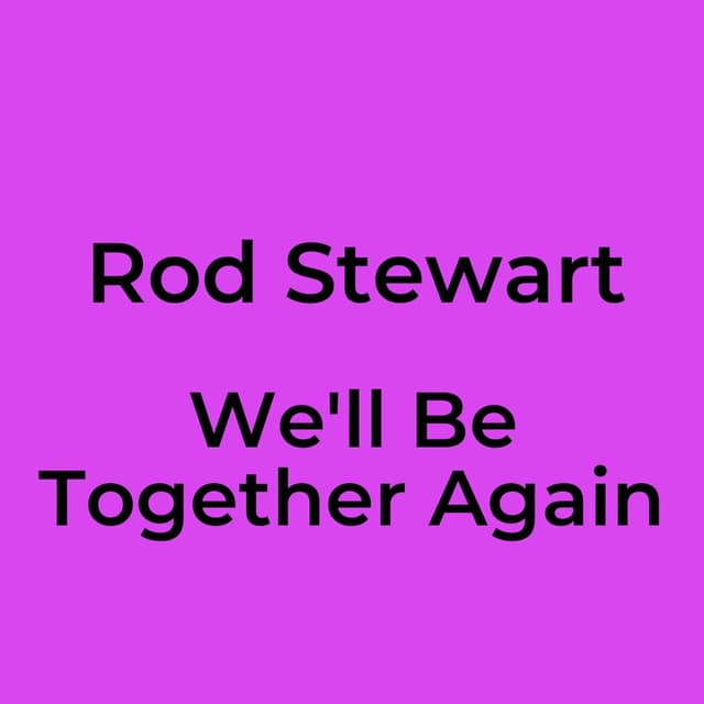 We'll Be Together Again