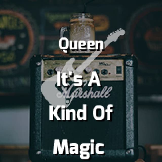 It's A Kind Of Magic