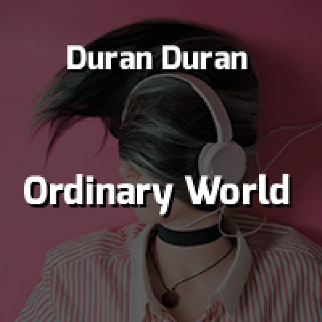 Ordinary World
