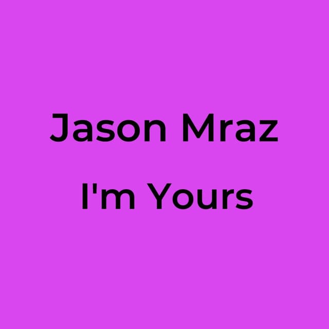 I'm Yours