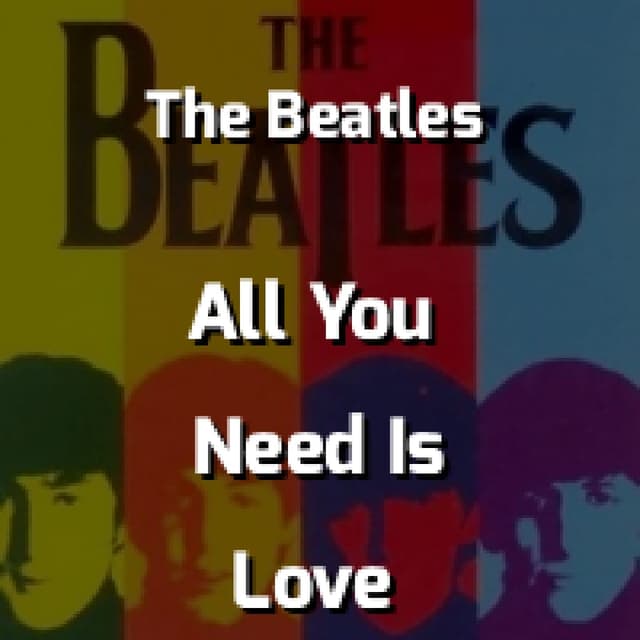 All You Need Is Love