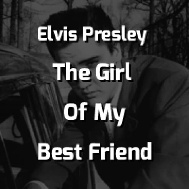 The Girl Of My Best Friend