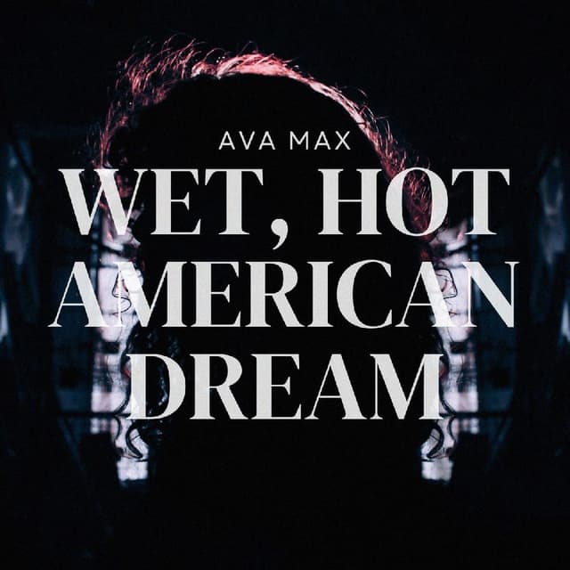 Wet, Hot American Dream