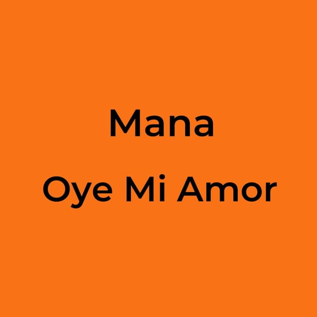 Oye Mi Amor