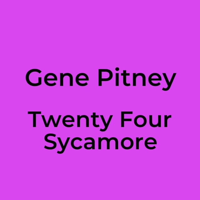 Twenty Four Sycamore