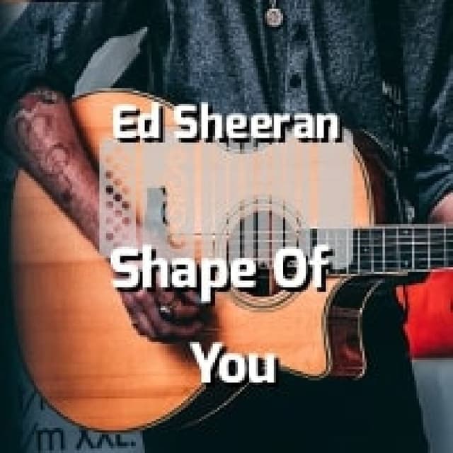 Shape Of You