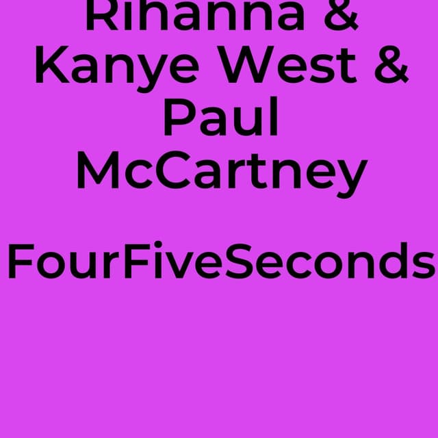 FourFiveSeconds