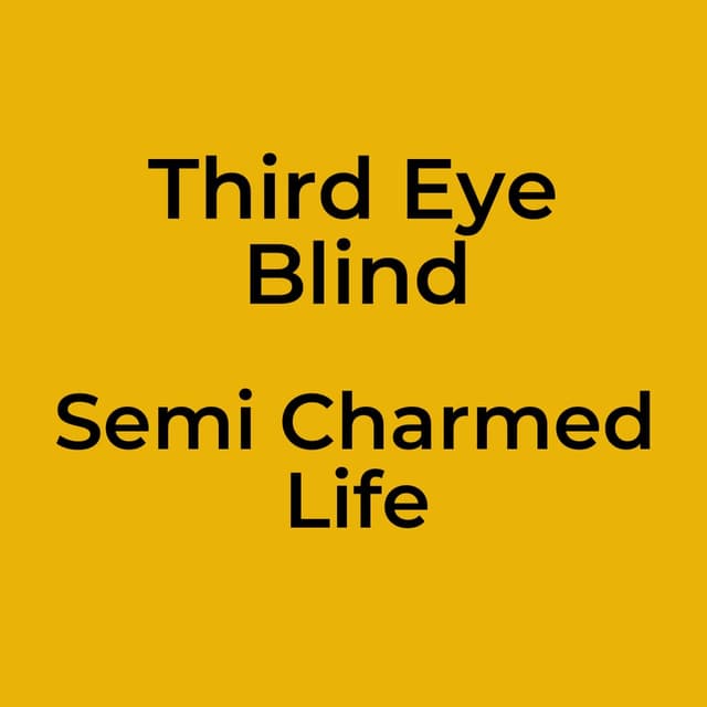 Semi Charmed Life