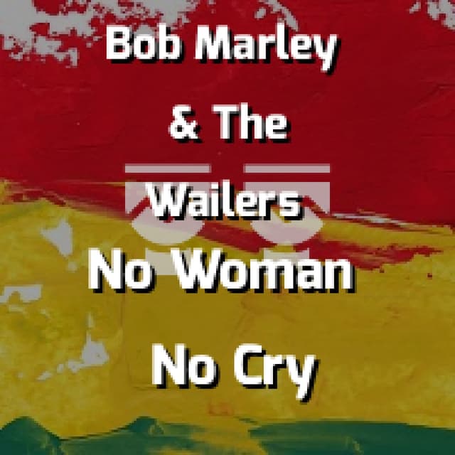No Woman No Cry
