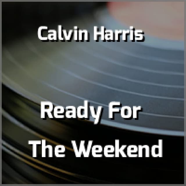 Ready For The Weekend