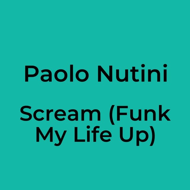 Scream (Funk My Life Up)