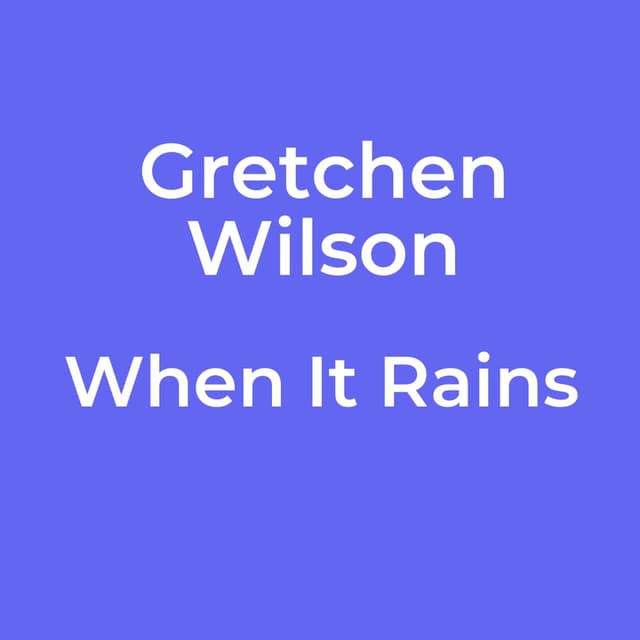 When It Rains