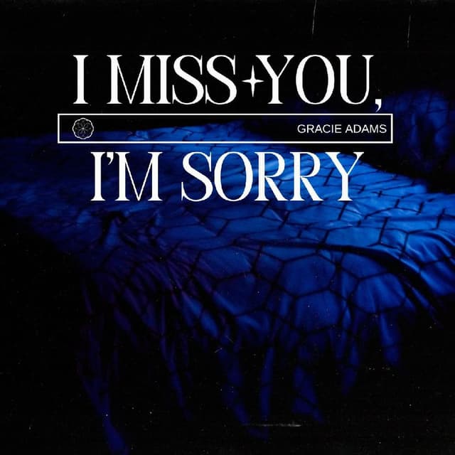 I Miss You, I'm Sorry