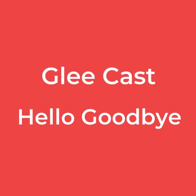 Hello Goodbye