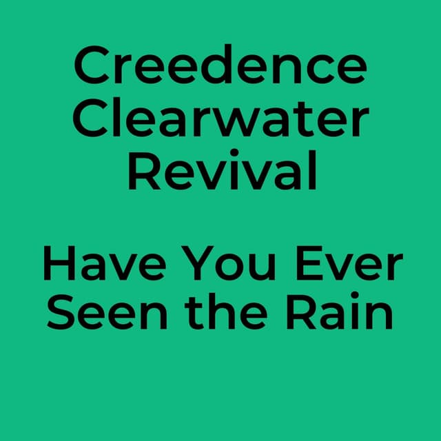 Have You Ever Seen the Rain