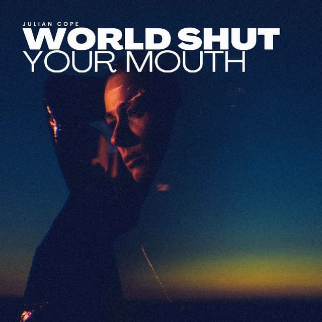 World Shut Your Mouth