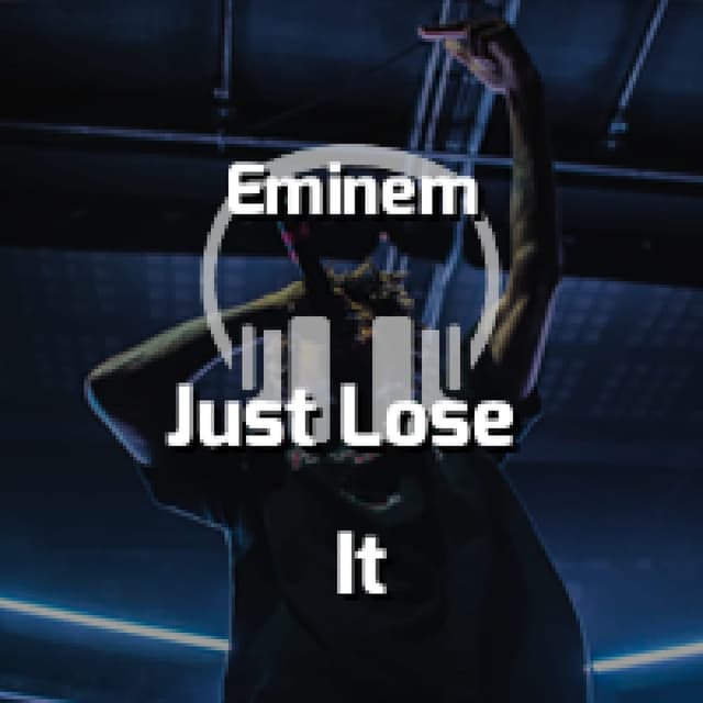 Just Lose It