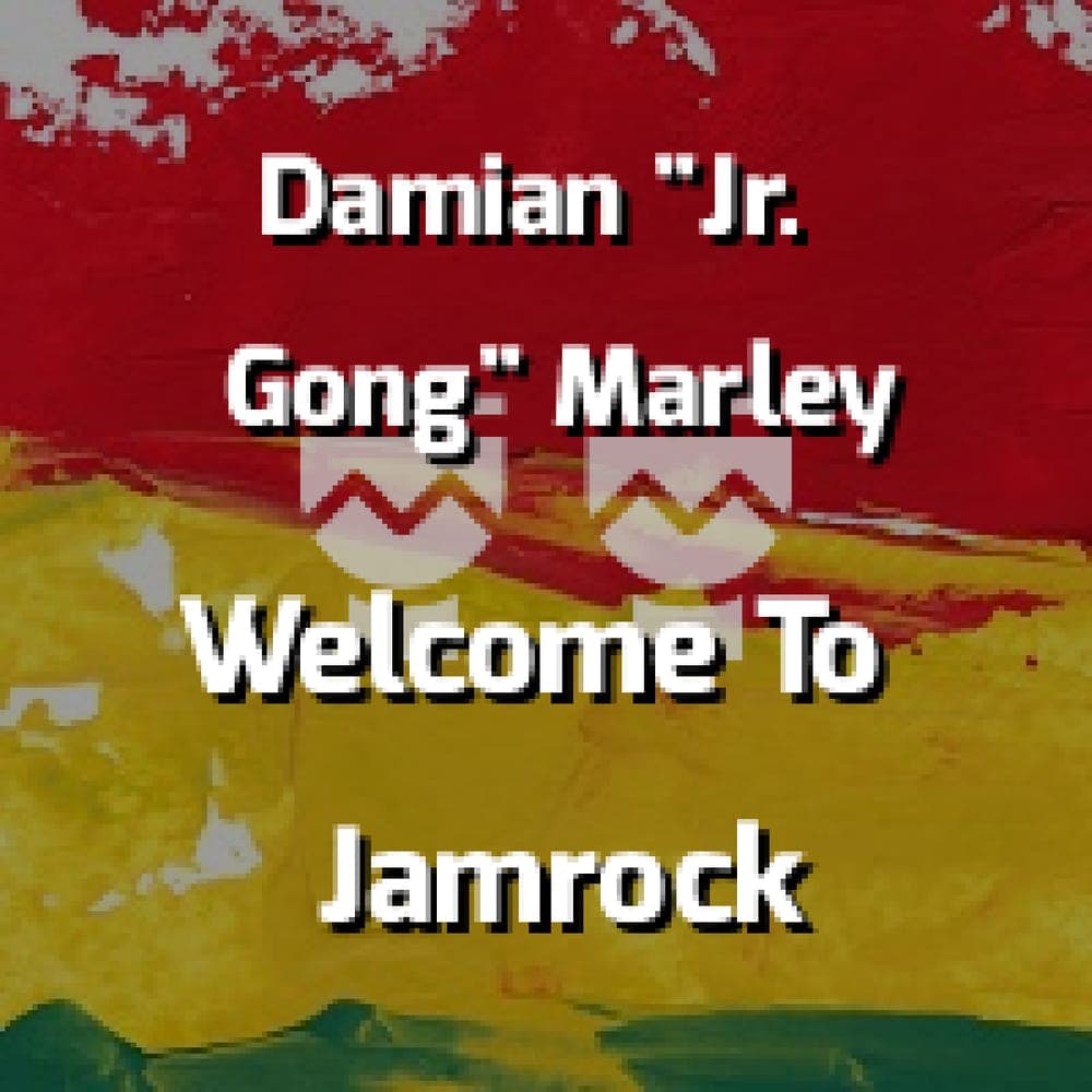 Damian "Jr. Gong" Marley - Welcome To Jamrock