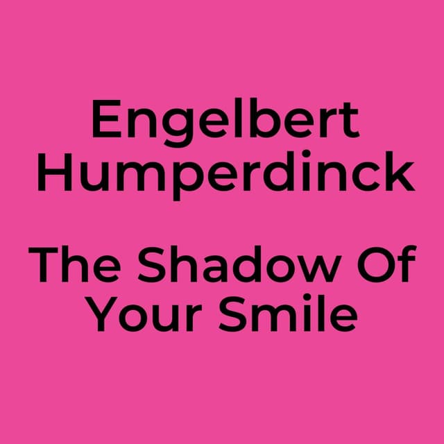 The Shadow Of Your Smile