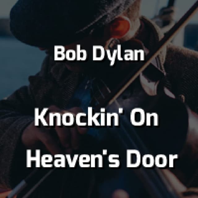 Knockin' On Heaven's Door