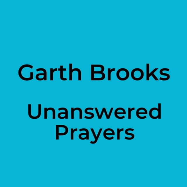Unanswered Prayers
