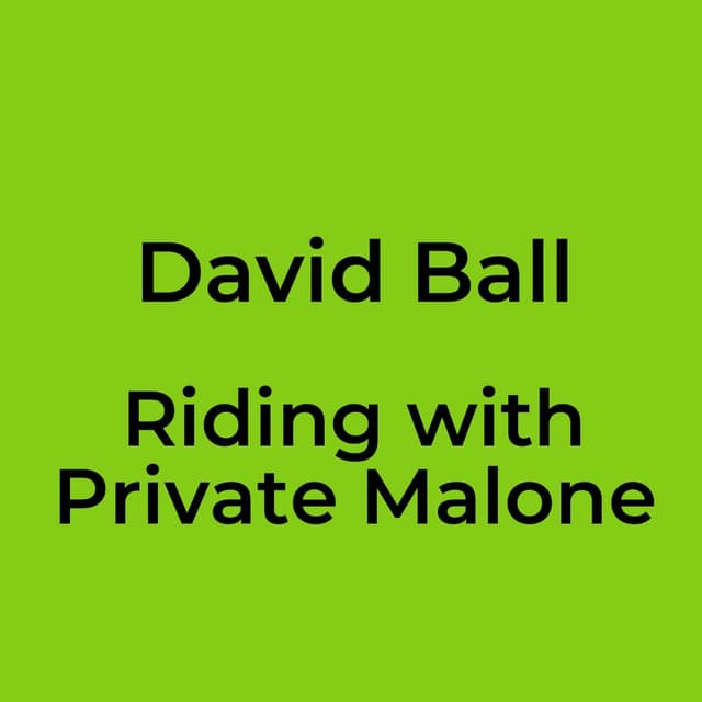 Riding with Private Malone