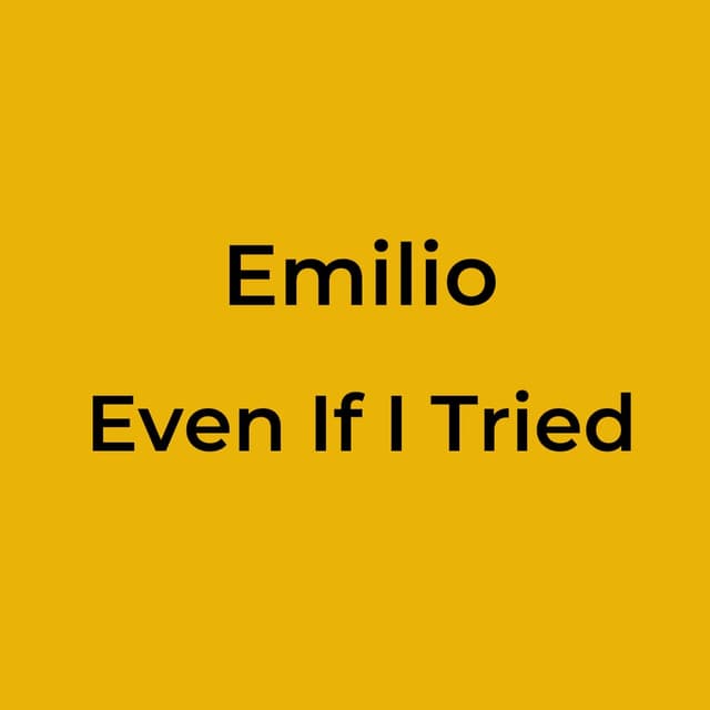 Even If I Tried