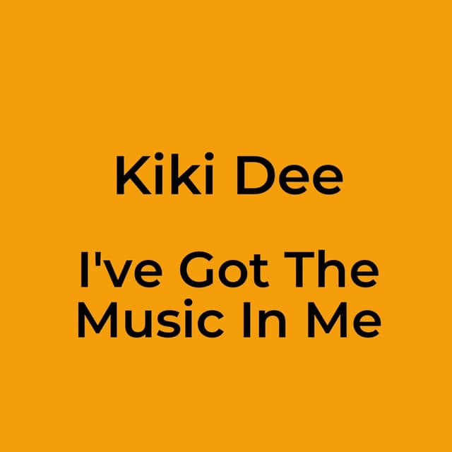 I've Got The Music In Me
