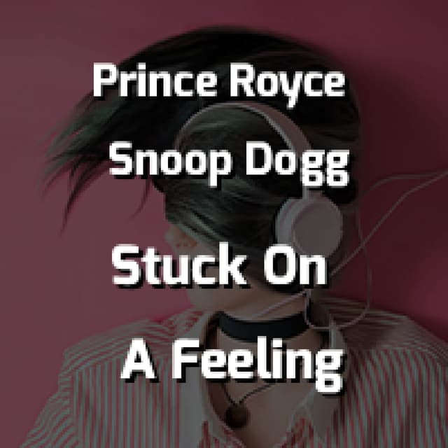 Stuck On A Feeling