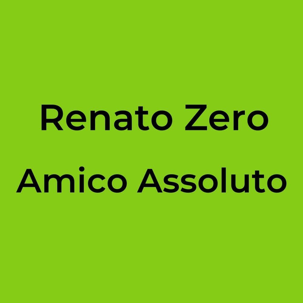 Renato Zero - Amico Assoluto