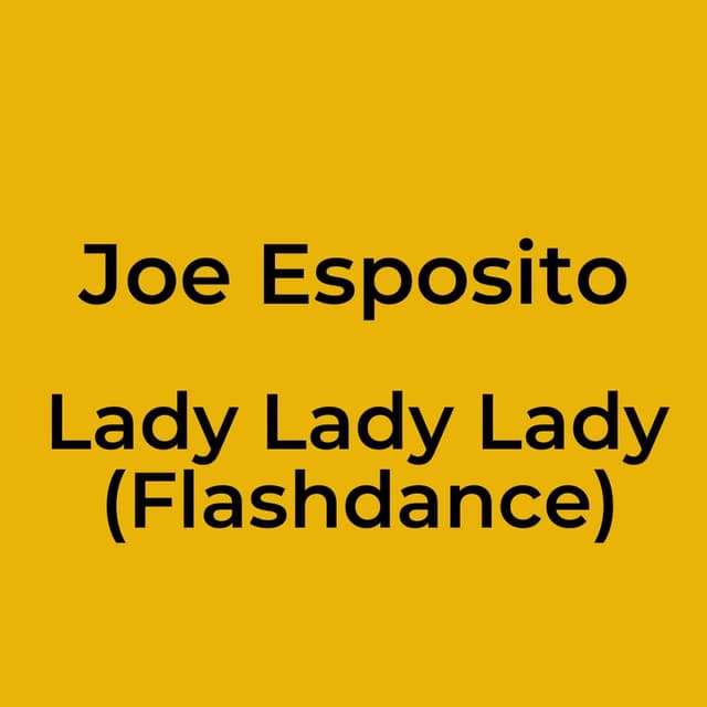 Lady Lady Lady (Flashdance)
