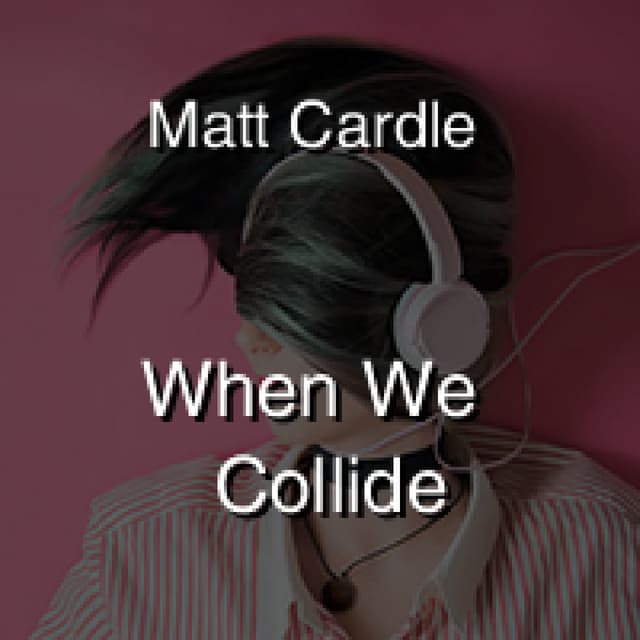 When We Collide