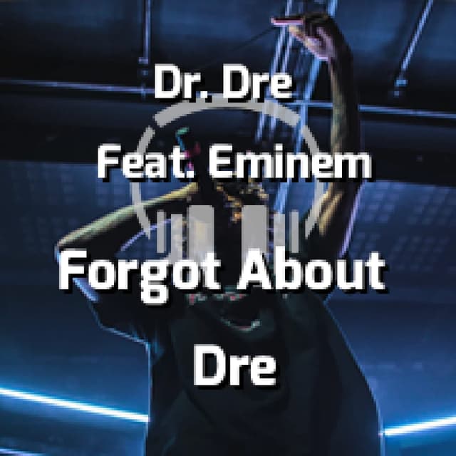 Forgot About Dre