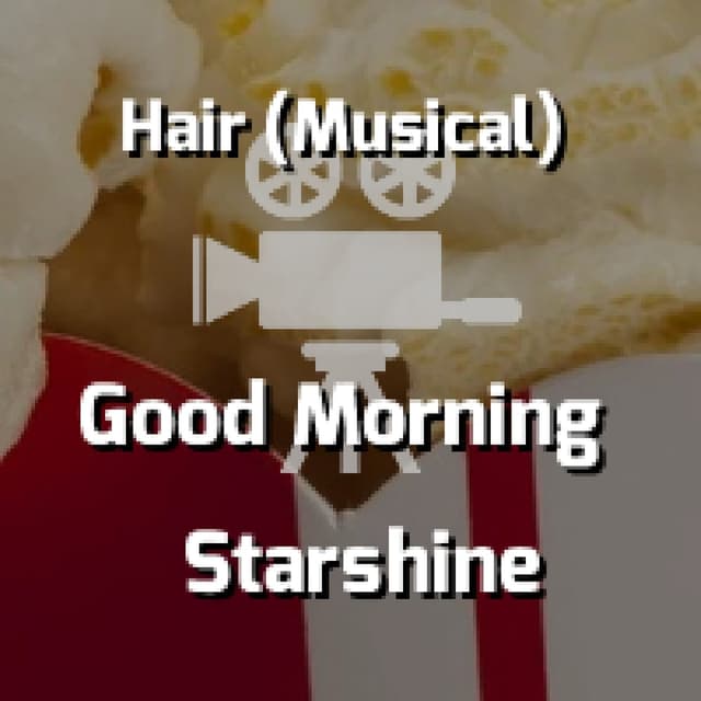 Good Morning Starshine