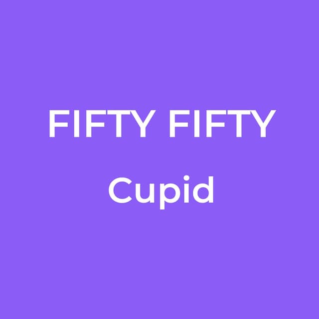 FIFTY FIFTY - Cupid