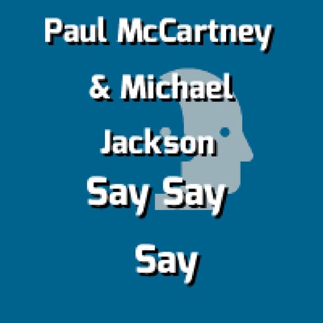 Say Say Say