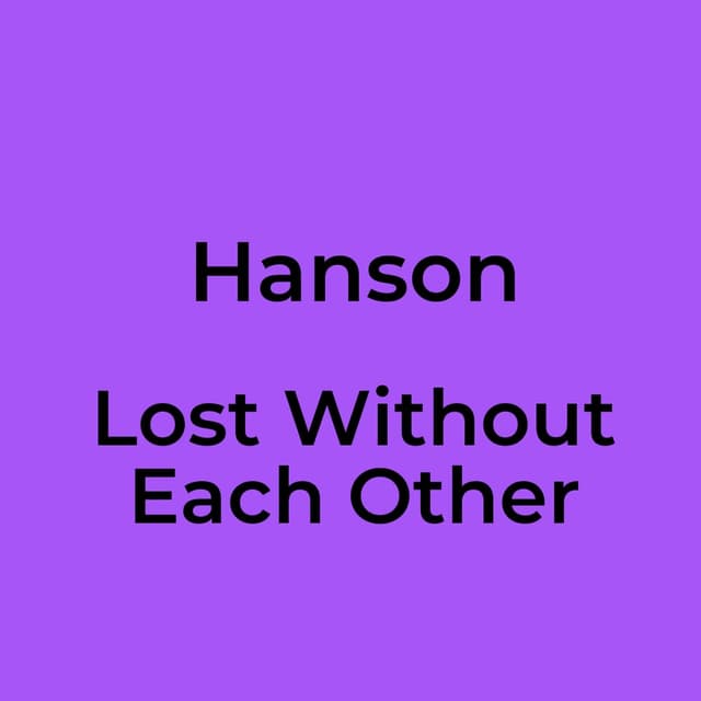 Lost Without Each Other
