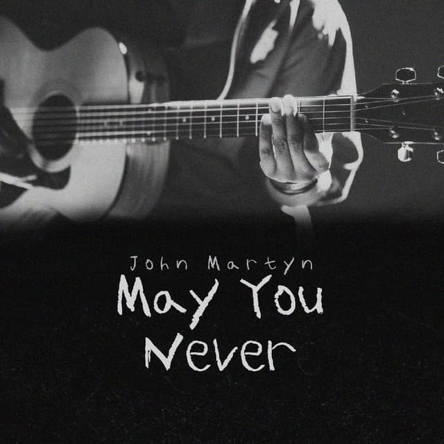 May You Never