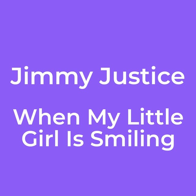 When My Little Girl Is Smiling